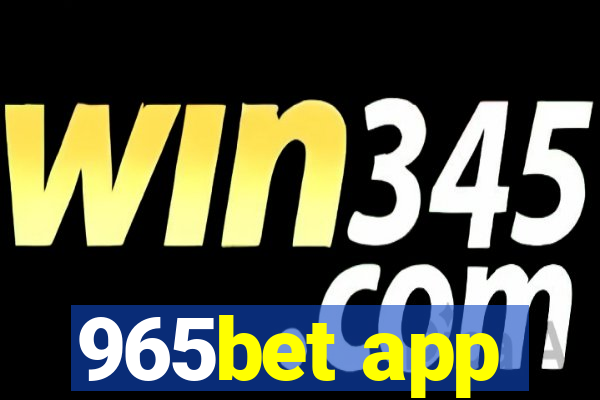 965bet app